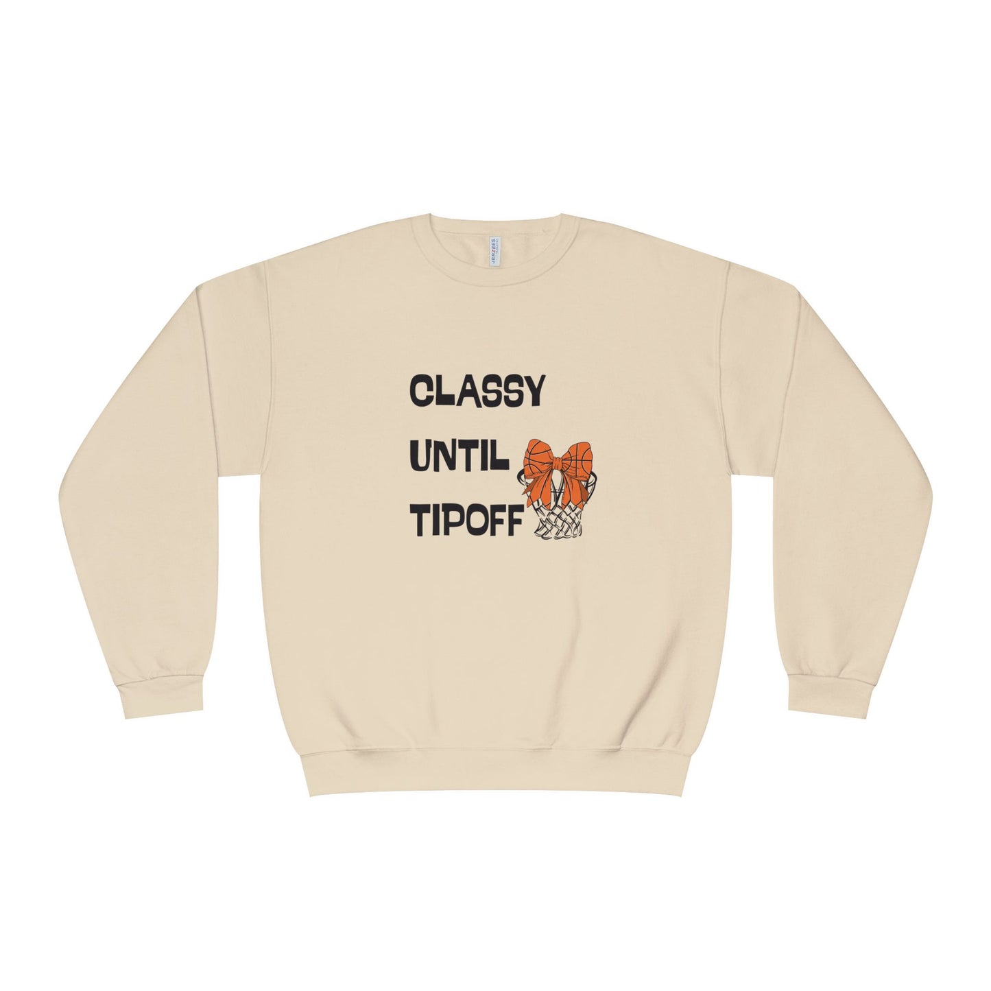 Classy Until Tipoff Sweatshirt, Unisex Crewneck Pullover, College Sports Apparel, Basketball Fan Gear, Comfy Casual Sweatshirt