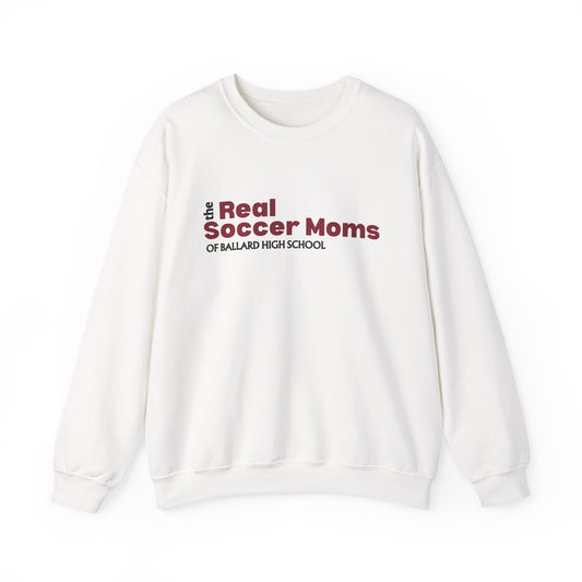 Real Soccer Moms of Ballard High School, Crewneck Sweatshirt, Perfect Gift for Sports Moms, Casual Wear for Game Days, School Spirit