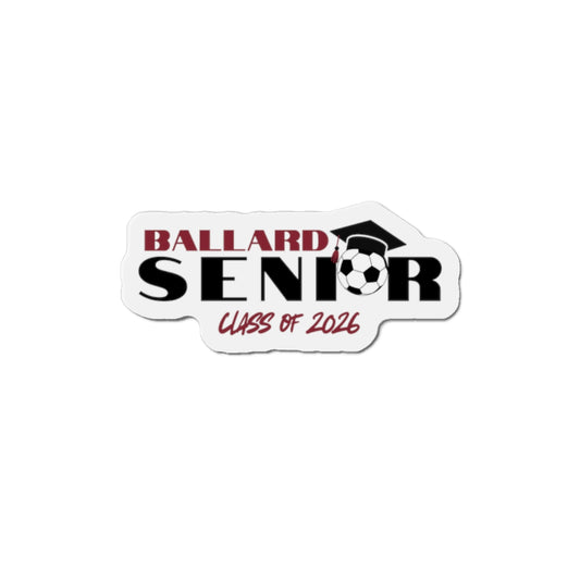 Ballard Soccer Senior Die-Cut Magnets for Class of 2026, School Spirit Decor, Graduation Gifts, Soccer Fans, Home & Office Organization