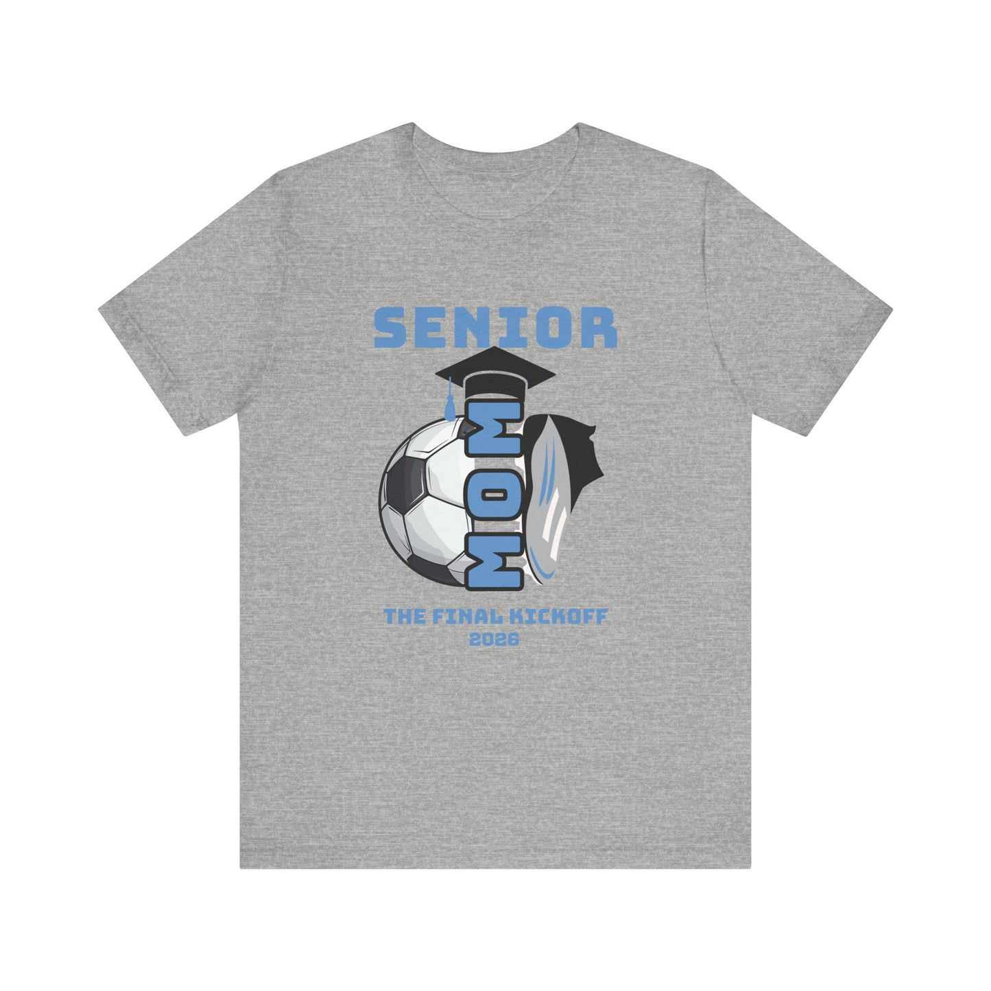 The Final Kickoff, Senior Mom Soccer Tee - Unisex Jersey Short Sleeve, End of Season