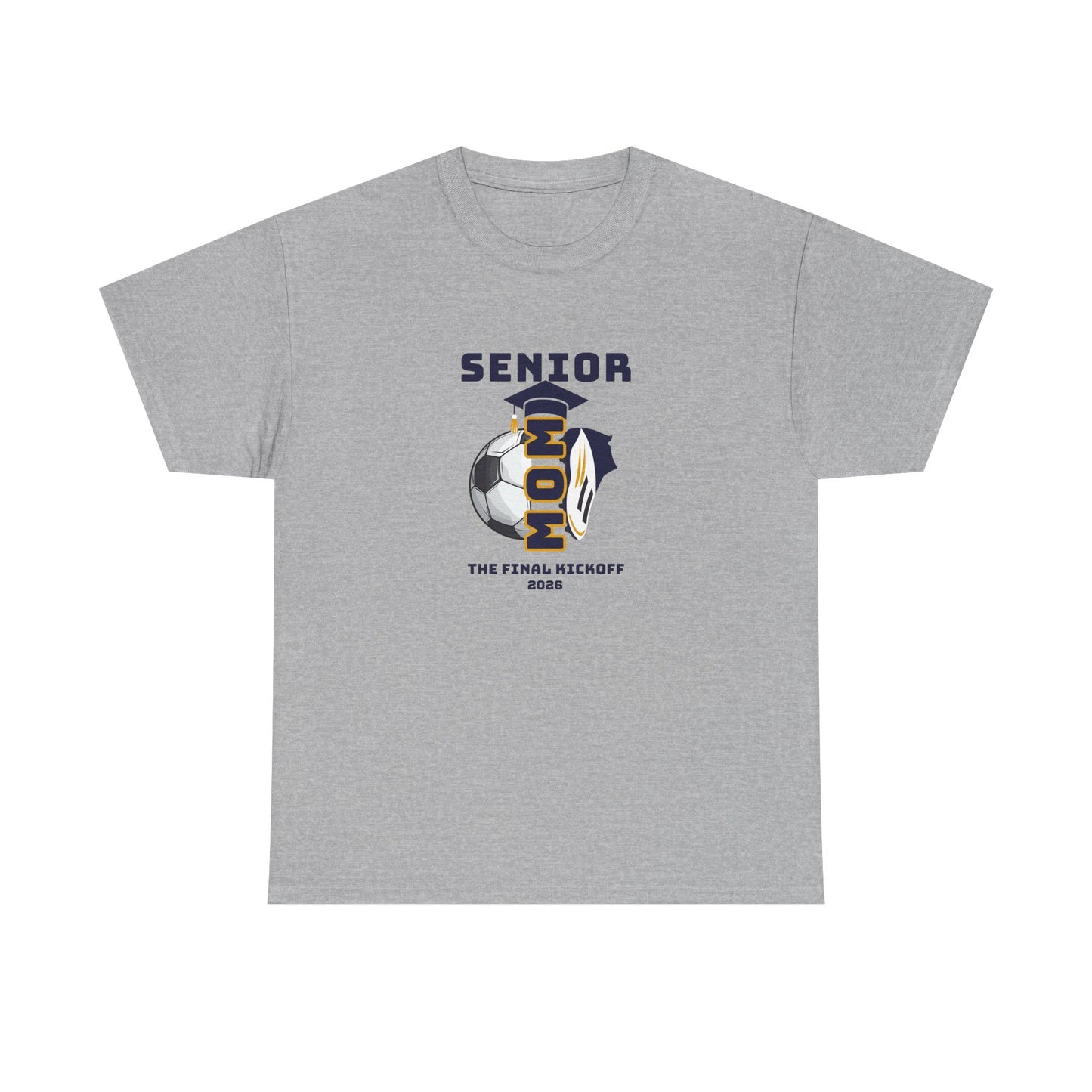 Final Kick Off Senior Soccer Mom Tee, Unisex Heavy Cotton Tee, Class of 2026